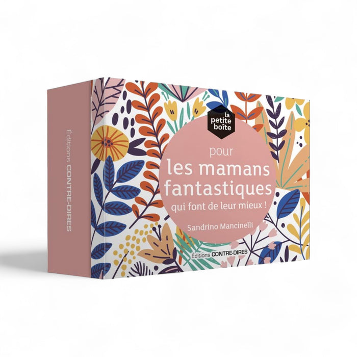 Pour les mamans fantastiques qui font de leur mieux!